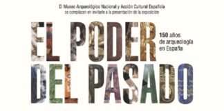El Poder del Pasado 150 años de arqueología en España