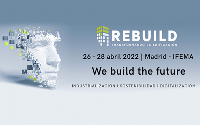 Rebuild 2022 situará a Madrid como la capital tecnológica de la edificación
